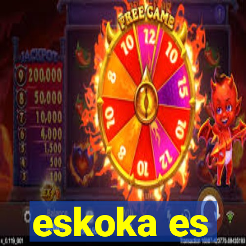 eskoka es