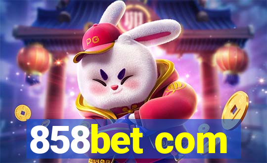 858bet com