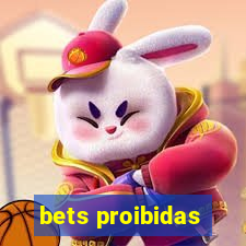 bets proibidas