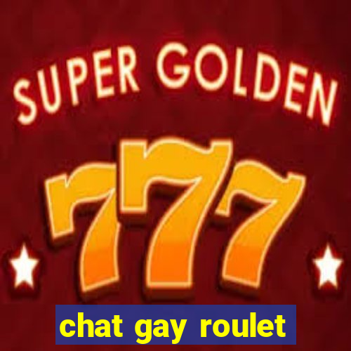 chat gay roulet