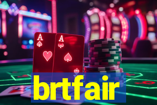 brtfair