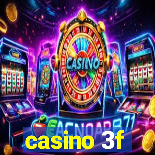 casino 3f