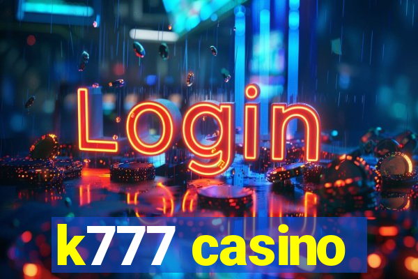 k777 casino