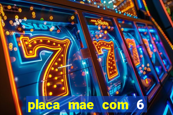 placa mae com 6 slots de memoria