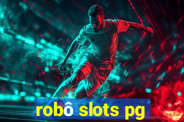 robô slots pg