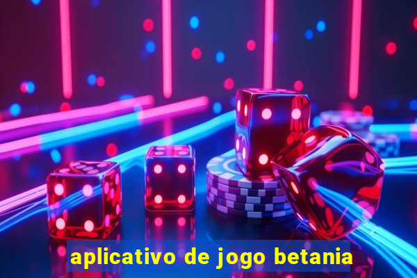 aplicativo de jogo betania