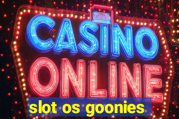 slot os goonies