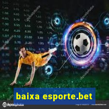 baixa esporte.bet