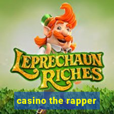 casino the rapper