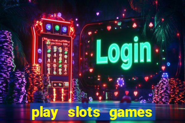 play slots games for free