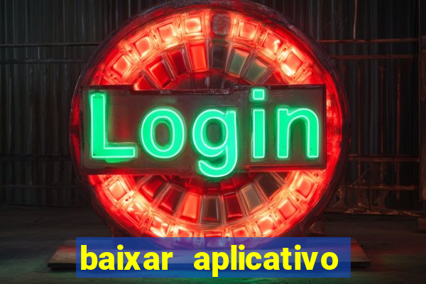 baixar aplicativo fortune tiger