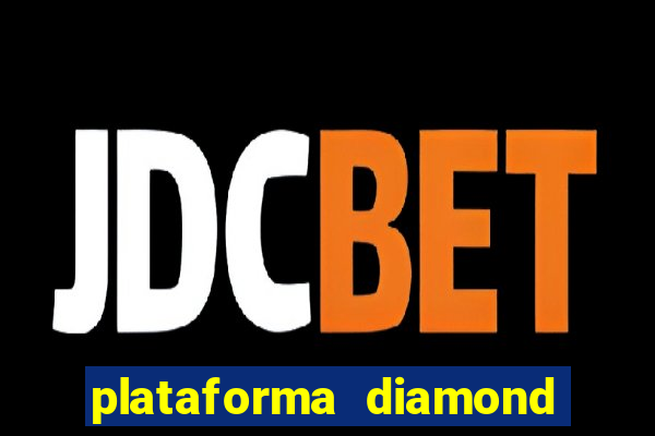 plataforma diamond 777 bet