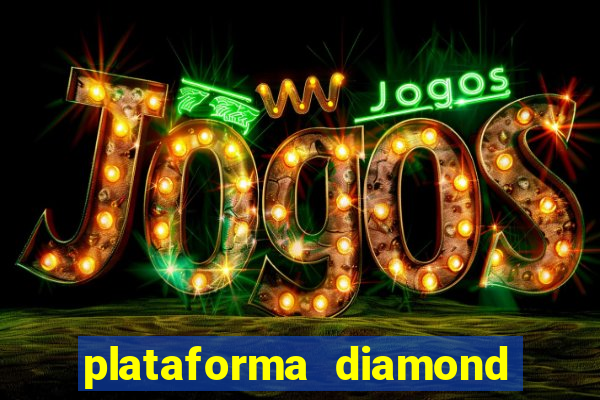 plataforma diamond 777 bet