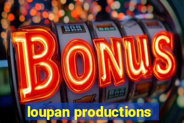 loupan productions