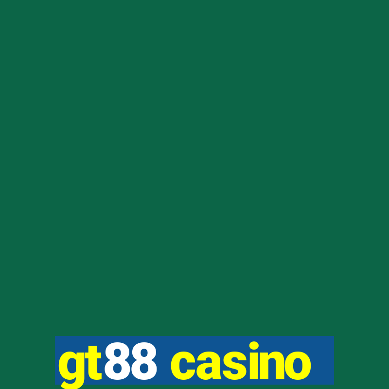 gt88 casino