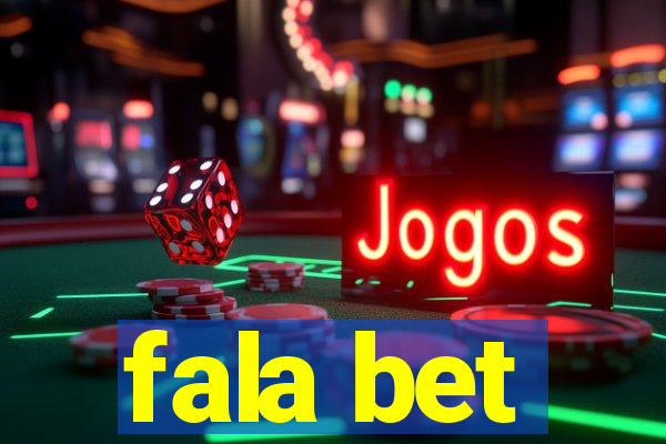 fala bet