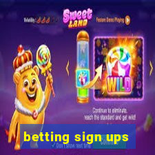 betting sign ups