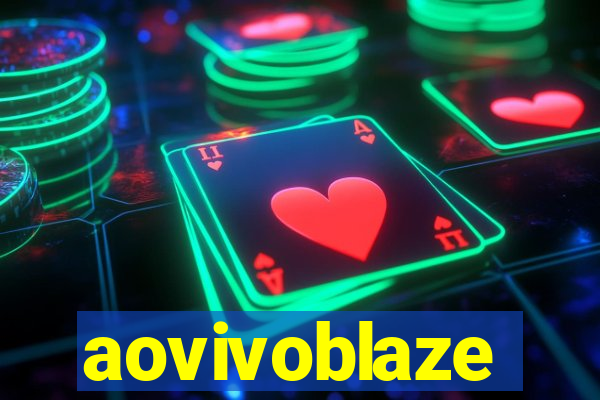 aovivoblaze