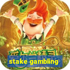 stake gambling