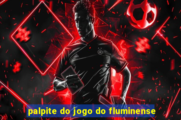 palpite do jogo do fluminense