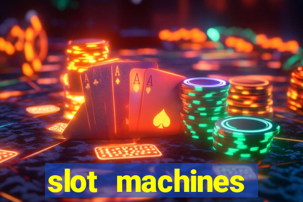 slot machines casino slots