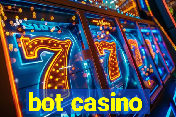 bot casino