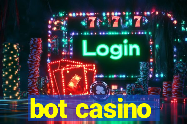 bot casino