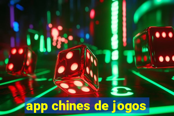 app chines de jogos