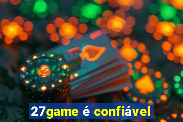 27game é confiável