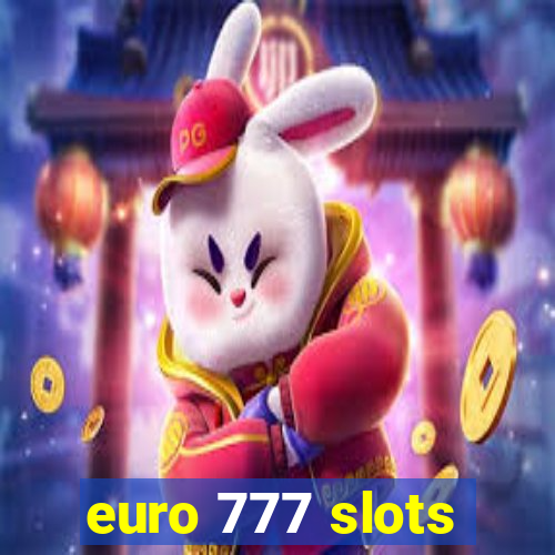 euro 777 slots