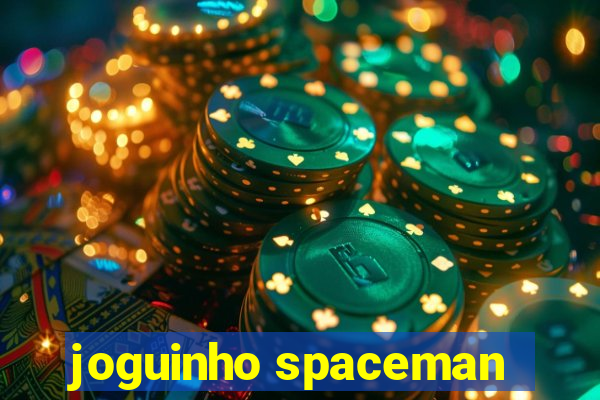 joguinho spaceman