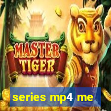 series mp4 me