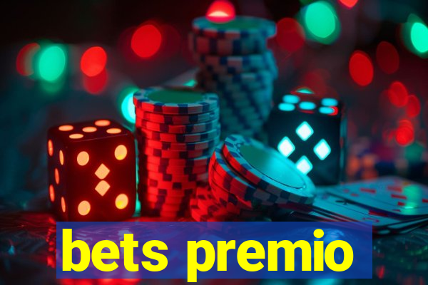 bets premio