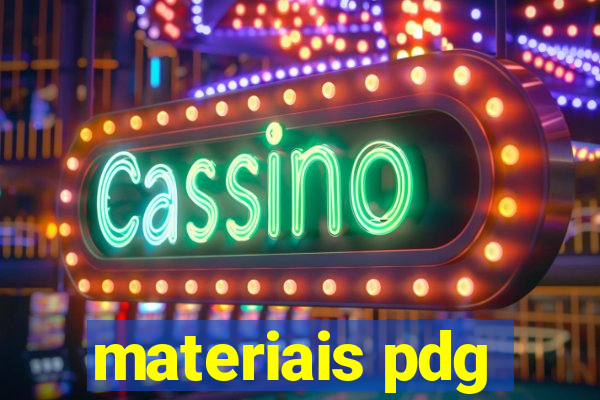 materiais pdg