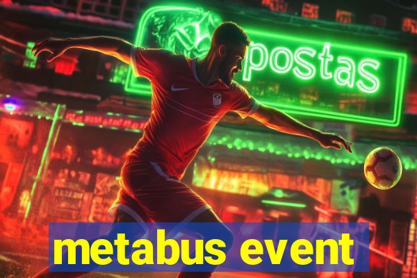 metabus event