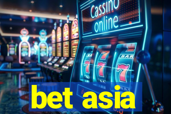 bet asia