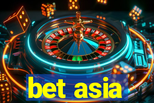 bet asia