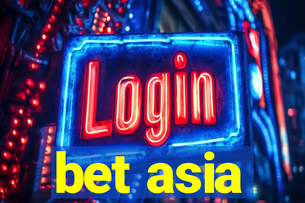 bet asia