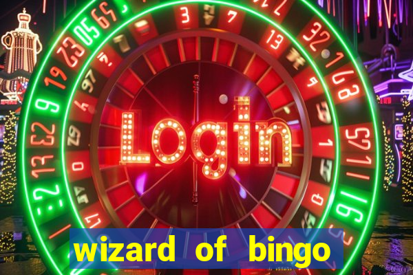 wizard of bingo online grátis