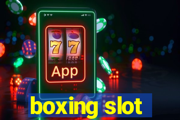 boxing slot