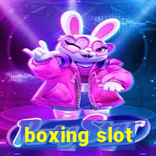 boxing slot