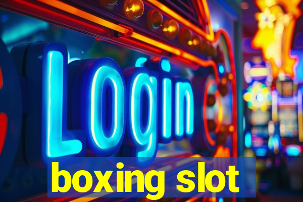 boxing slot