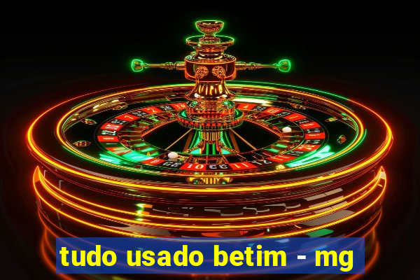 tudo usado betim - mg