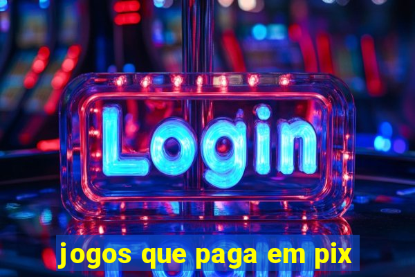 jogos que paga em pix