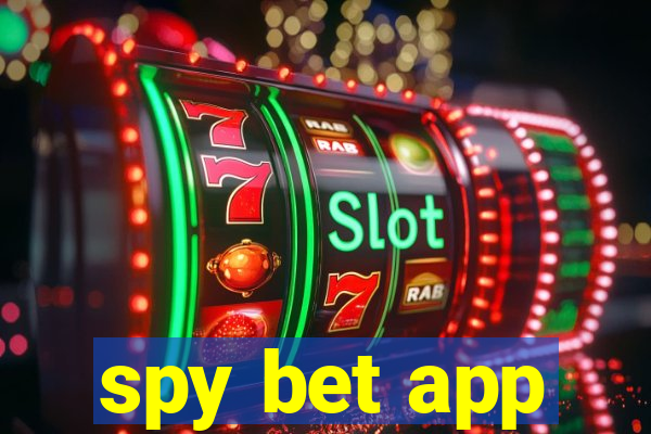 spy bet app