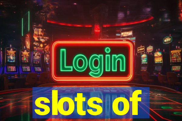 slots of