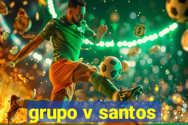 grupo v santos