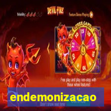 endemonizacao