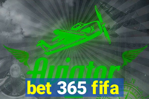 bet 365 fifa