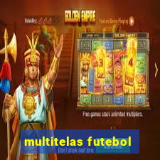 multitelas futebol